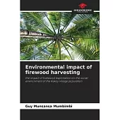 Environmental impact of firewood harvesting