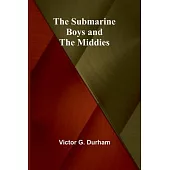 The Submarine Boys and the Middies