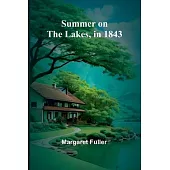 Summer on the Lakes, in 1843