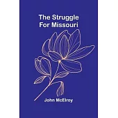 The Struggle for Missouri