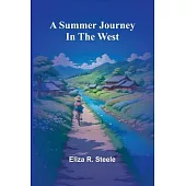 A summer journey in the west