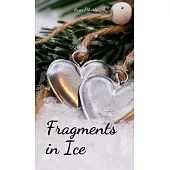 Fragments in Ice