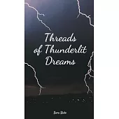 Threads of Thunderlit Dreams