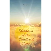 Shadows of the Cloudburst Hymn