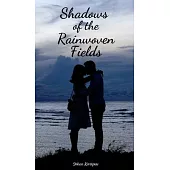 Shadows of the Rainwoven Fields