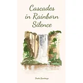 Cascades in Rainborn Silence