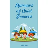 Murmurs of Quiet Showers