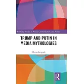 Trump and Putin in Media Mythologies