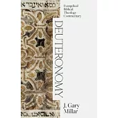 Deuteronomy: Evangelical Biblical Theology Commentary