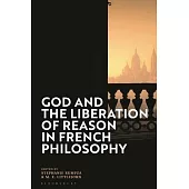 God and the Liberation of Reason in French Philosophy