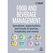 Food and Beverage Management: Operations, Issues and Trends in Tourism, Hospitality and Events