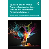 Equitable and Innovative Teaching Practices for Sport, Exercise, and Performance Psychology Educators