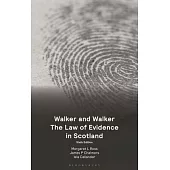 Walker and Walker the Law of Evidence in Scotland