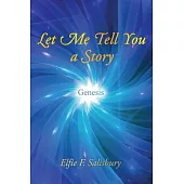 Let Me Tell You a Story: Genesis