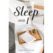 My Sleep and I