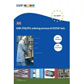 GMP-/FDA/PICs ordering processes & FAT/SAT tests: For Pharma/Laboratory/Biotech/ATMP/Medical Device