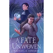 A Fate Unwoven