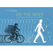 On the Move: Things in Motion on Earth and Beyond