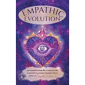 Empathic Evolution: An Invitation from the Council of We