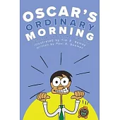 Oscar’s Ordinary Morning: A Bilingual English-French Book for Learning How to Talk About Daily Routines
