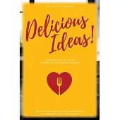 Delicious Ideas!: The Legacy Cookbook