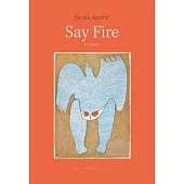 Say Fire