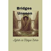 Bridges Unseen: The Ties That Mend Us