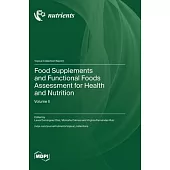 Food Supplements and Functional Foods Assessment for Health and Nutrition