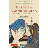 The Life of an Amorous Man: A Tale of Love and Desire in Edo-Period Japan