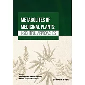 Metabolites of Medicinal Plants: Insightful Approaches