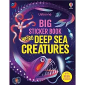 Big Sticker Book Weird Deep Sea Creatures (Big Sticker Books)