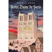 The Hunchback of Notre Dame: (Penguin Classics Deluxe Edition)