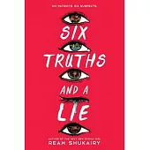 Six Truths and a Lie