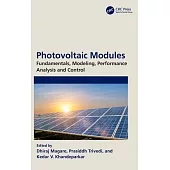 Photovoltaic Modules: Fundamentals, Modeling, Performance Analysis and Control