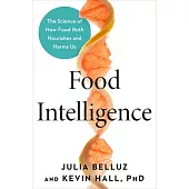 Why We Eat: Science Reveals How to Think Smarter about Diet and Food