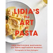 Lidia’s the Art of Pasta: An Italian Cookbook