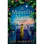 The Moonlit Maze: A Twisting Mystery of a Forgotten House and a Spellbinding Secret from the Bestselling Author