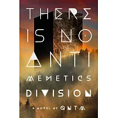 There Is No Antimemetics Division