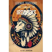 Legends, Traditions, and Laws of the Iroquois: Or Six Nations and History of the Tuscarora Indians