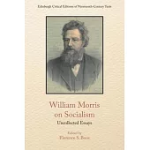 William Morris on Socialism: Uncollected Essays