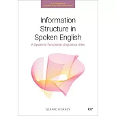 Information Structure in Spoken English: A Systemic Functional Linguistics View