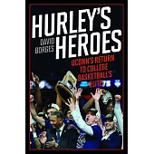 Hurley’s Heroes: Uconn’s Return to College Basketball’s Elite