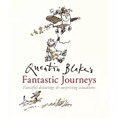 Quentin Blake’s Fantastic Journeys