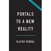 Portals to a New Reality: Five Pathways to the Future of Physics