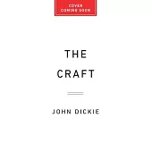 The Craft: How the Freemasons Made the Modern World