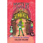 A Recipe for Robbery: Mystery at the Biltmore #3