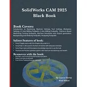 SolidWorks CAM 2025 Black Book