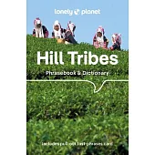 Lonely Planet Hill Tribes Phrasebook & Dictionary