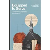 Equipped to Serve: How Seminary Strengthens You for Ministry