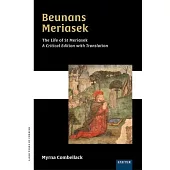 Beunans Meriasek - The Life of St Meriasek: A Critical Edition with Translation